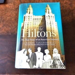 The Hiltons: The True Story of an American Dynasty Hardcover Book, Taraborrelli